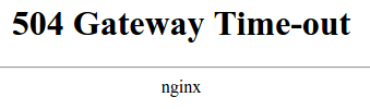 Error 504 Gateway Timeout Nginx